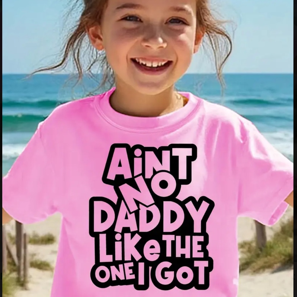 Ain’t No Dadsy Like The One I Got Shirt-NEW